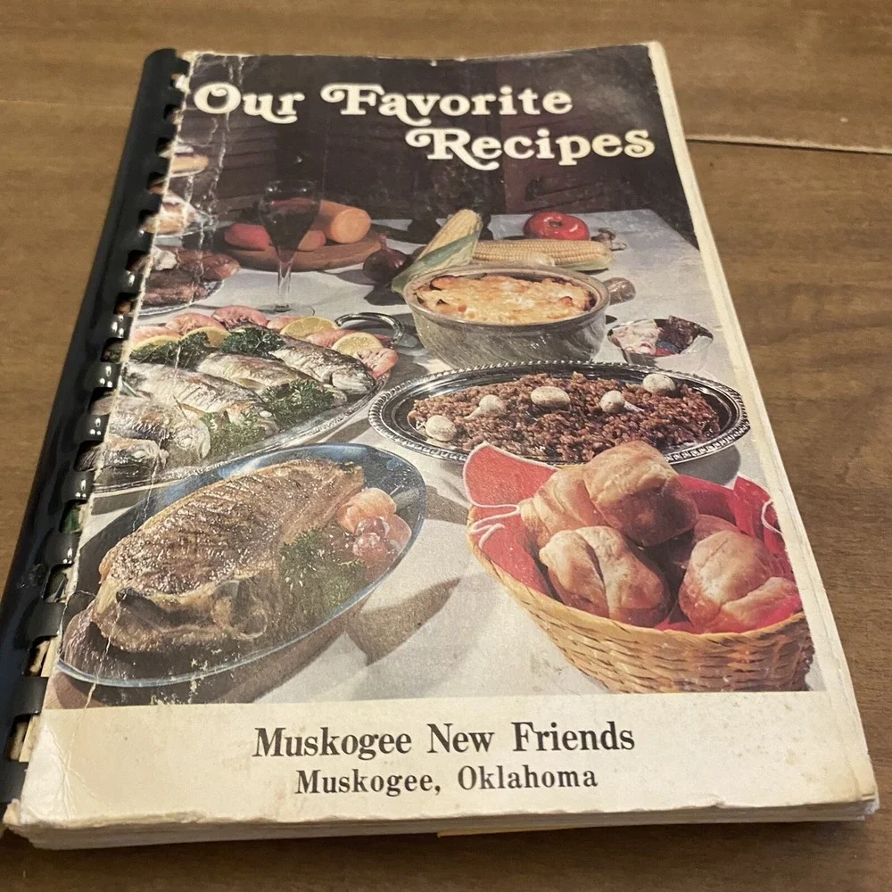 Muskogee New Friends Church Cookbook Our Favorite Recipes Muskogee Oklahoma Comb